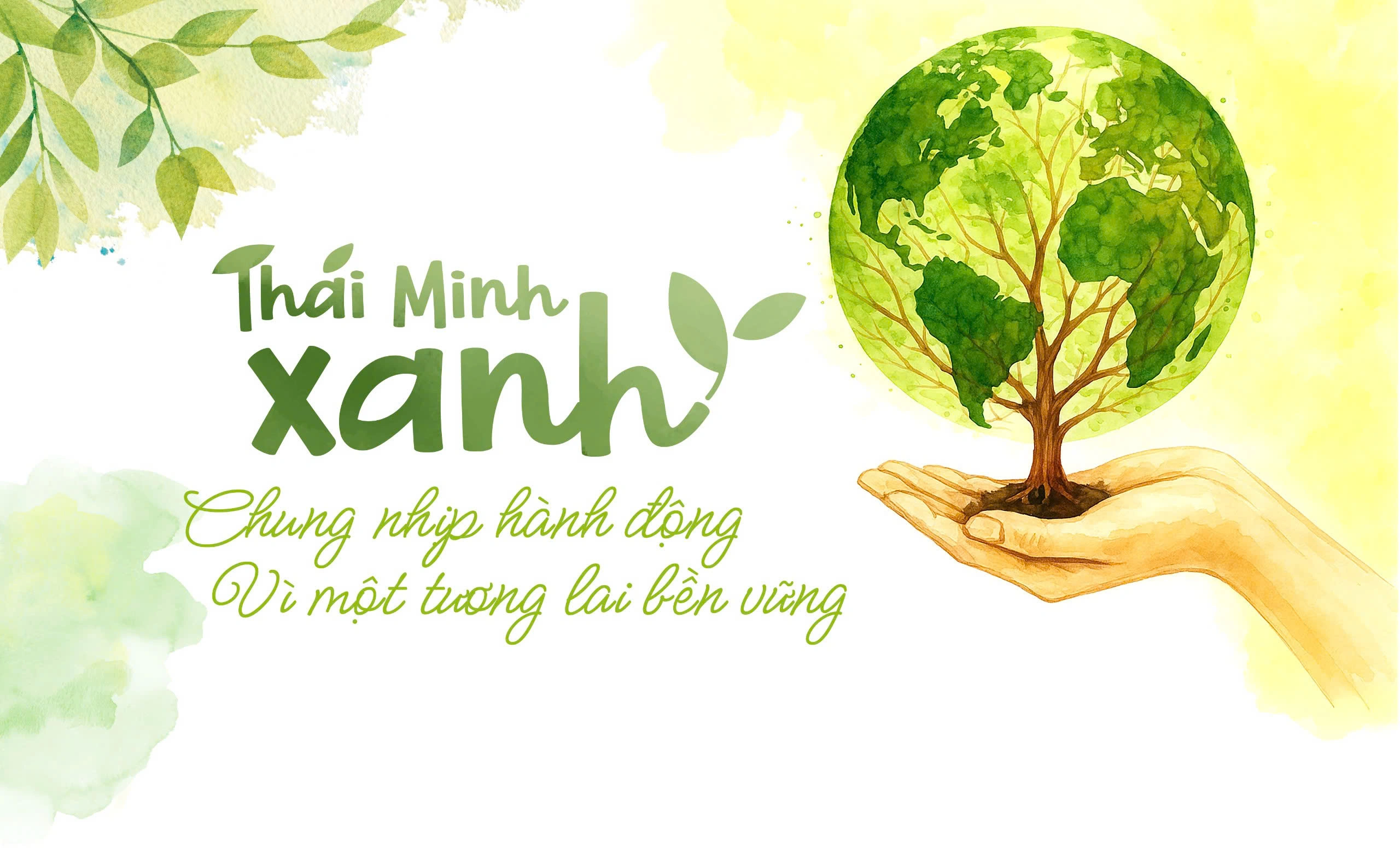 Thái Minh Xanh - Chung nhịp hành động vì một tương lai bền vững
